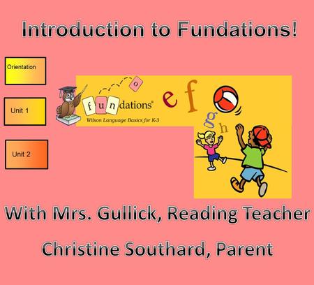 Introduction to Fundations!