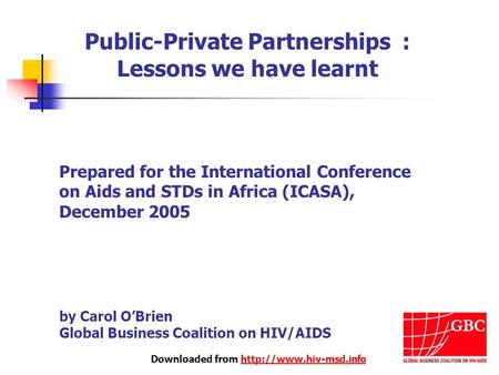 Downloaded from  Public-Private Partnerships : Lessons we have learnt Prepared for the International Conference.