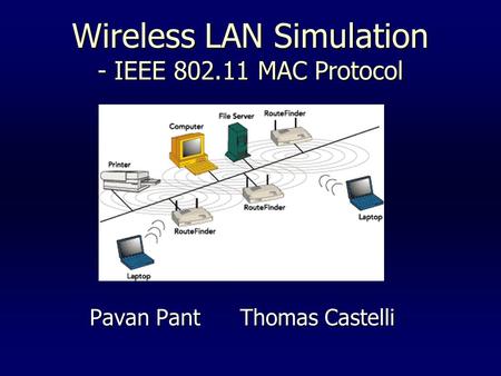 Wireless LAN Simulation - IEEE MAC Protocol