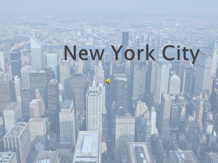 is the most populous city in the United States and the center of the New York Metropolitan Area, one of the most populous metropolitan areas in the world.