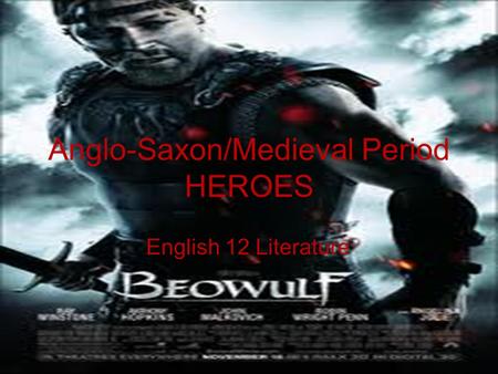 Anglo-Saxon/Medieval Period HEROES