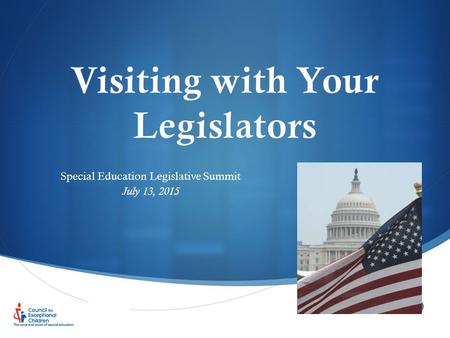  Special Education Legislative Summit July 13, 2015.