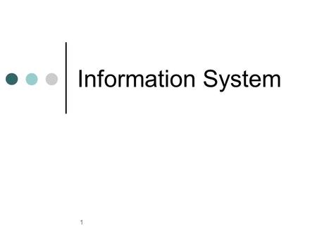 Information System.