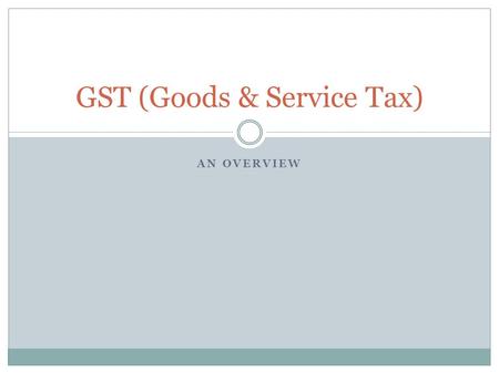 GST (Goods & Service Tax)