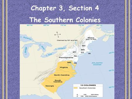 Chapter 3, Section 4 The Southern Colonies.