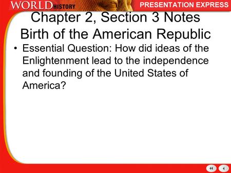 Chapter 2, Section 3 Notes Birth of the American Republic