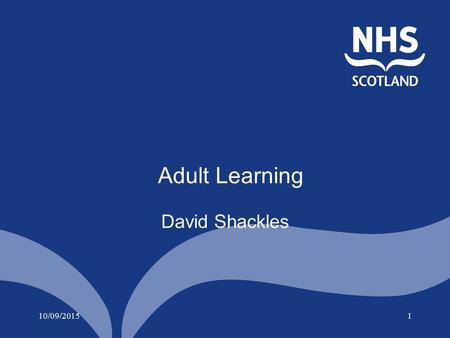 10/09/20151 Adult Learning David Shackles. 10/09/20152.