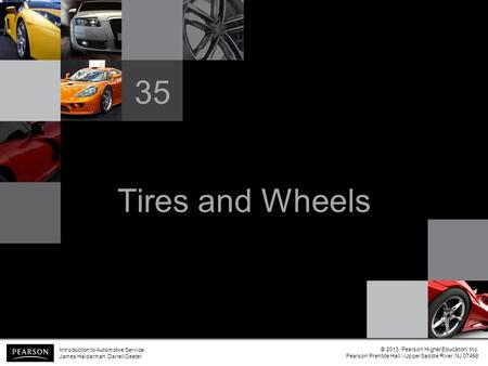 35 Tires and Wheels Introduction to Automotive Service