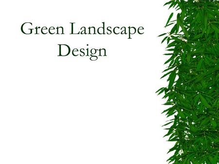 Green Landscape Design