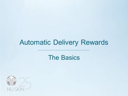Automatic Delivery Rewards