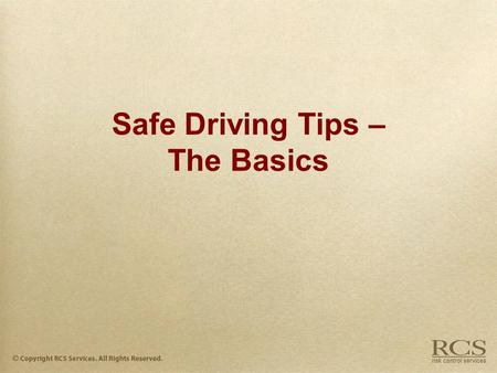 Safe Driving Tips – The Basics. #1 Killer Accidents are the #1 KILLER of Americans under 40 years old.