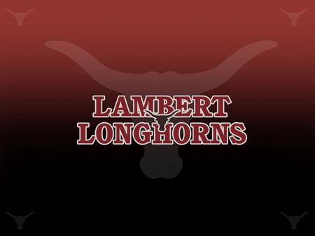 Lambert Cheerleading Expectations Follow all rules stated by the LHS Cheerleading Constitution Attend summer activities and camps Maintain high academic.