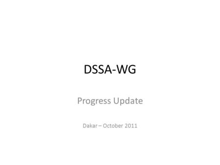 DSSA-WG Progress Update Dakar – October 2011. Charter: Background At their meetings during the ICANN Brussels meeting the At-Large Advisory Committee.