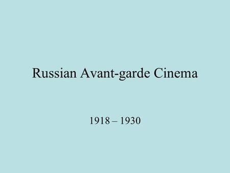 Russian Avant-garde Cinema