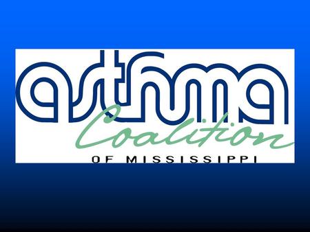 Asthma Partnership Asthma in Mississippi Adults In 2004, 11.8% of Mississippi adults had ever had asthma (244,198 persons). In 2004, 7.1% of Mississippi.