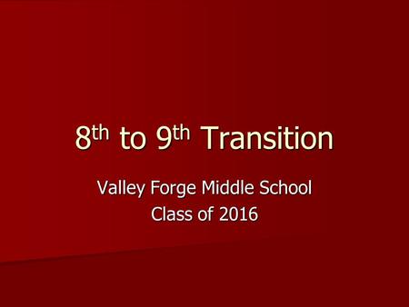Valley Forge Middle School Class of 2016