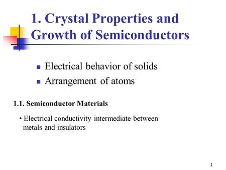 1. Crystal Properties and Growth of Semiconductors