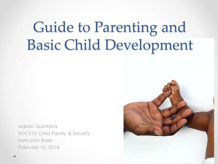 Guide to Parenting and Basic Child Development