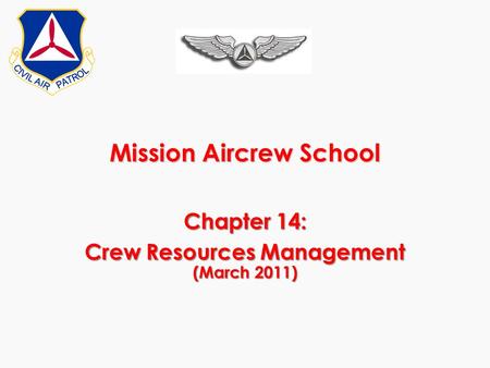 Mission Aircrew School Chapter 14: Crew Resources Management (March 2011)