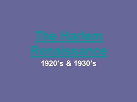 The Harlem Renaissance 1920’s & 1930’s. Cultural Times Development of the African American middle class WWI created jobs in the North Development of African.