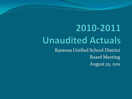 Ramona Unified School District Board Meeting August 25, 2011.