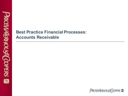 Best Practice Financial Processes: Accounts Receivable.