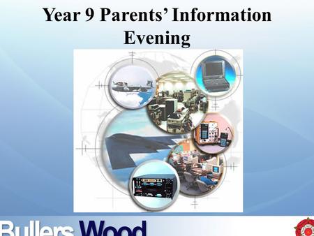 Year 9 Parents’ Information Evening. Key Stage 4 Year 10 and Year 11 Preparing for public examinations at the end of Year 11.
