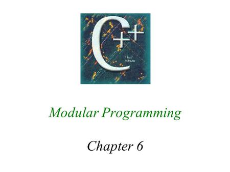 Modular Programming Chapter 6. 2 6.1 Value and Reference Parameters t Function declaration: void computesumave(float num1, float num2, float& sum, float&
