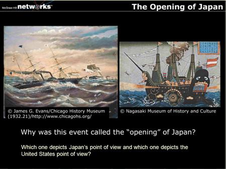 Discussion Why was this event called the “opening” of Japan?