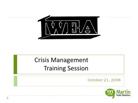 October 21, 2008 Crisis Management Training Session.