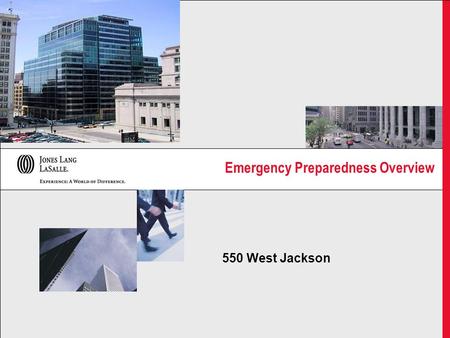 Emergency Preparedness Overview 550 West Jackson.