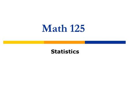 Math 125 Statistics. About me  Nedjla Ougouag, PhD  Office: Room 702H  Ph: (312) 553-5935      Homepage: