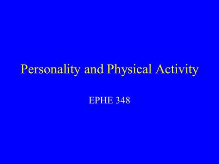 Personality and Physical Activity