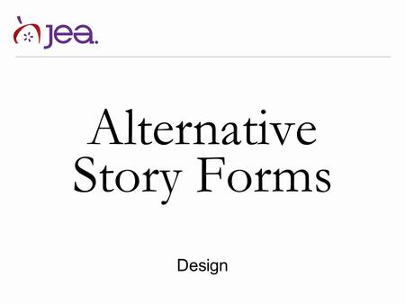 Alternative Story Forms Design.