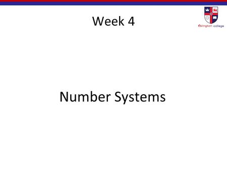 Week 4 Number Systems.