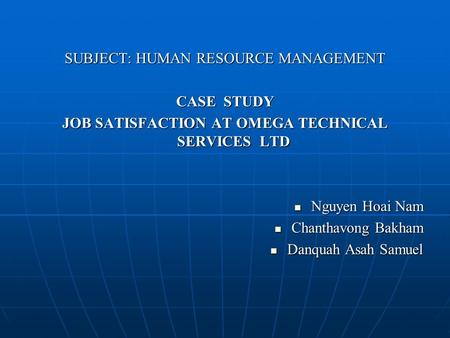 SUBJECT: HUMAN RESOURCE MANAGEMENT CASE STUDY