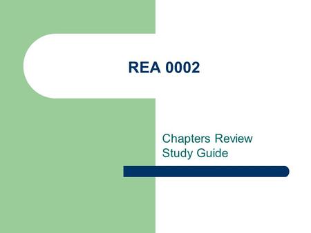 REA 0002 Chapters Review Study Guide Chapter 1 – Vocabulary in Context Sometimes you come across words in your reading which you do not know. In the.