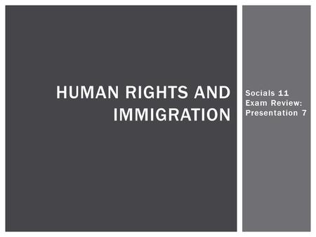 HUMAN RIGHTS AND IMMIGRATION