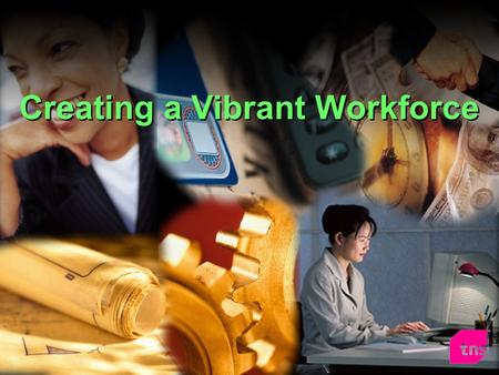 Creating a Vibrant Workforce. Strong Loyalty of Korean Employees Commitment Versus Loyalty Korean Commitment Versus Worldwide Norms Agenda Empowering.