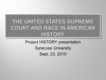The United States Supreme Court and race in American history