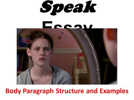 Body Paragraph Structure and Examples