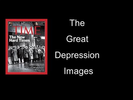 The Great Depression Images.