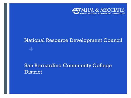 + National Resource Development Council San Bernardino Community College District.