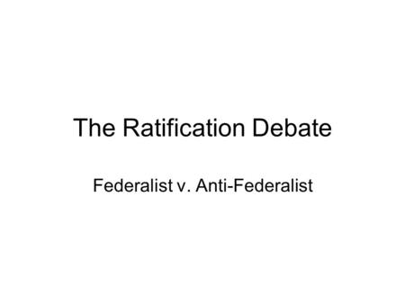 The Ratification Debate