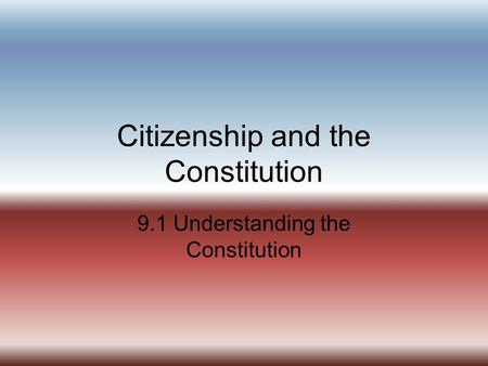Citizenship and the Constitution