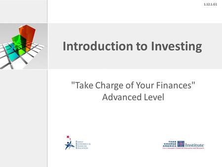 1.12.1.G1 Introduction to Investing Take Charge of Your Finances Advanced Level.