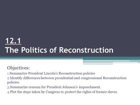 12.1 The Politics of Reconstruction