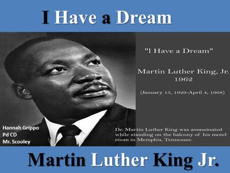 I Have a Dream Hannah Grippo Pd CD Mr. Scooley Martin Luther King Jr.