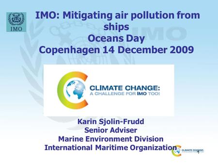 Marine Environment Division International Maritime Organization