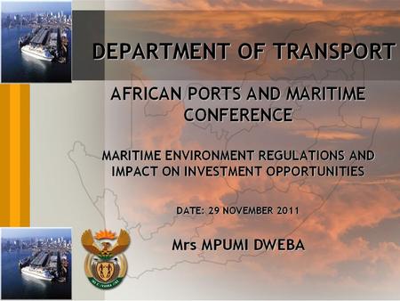FOCUS AREARS INTRODUCTION ENVIRONMENTAL INSTITUTIONAL ARRANGEMENTS IN SA International Convention for the Prevention of Pollution from Ships (MARPOL)